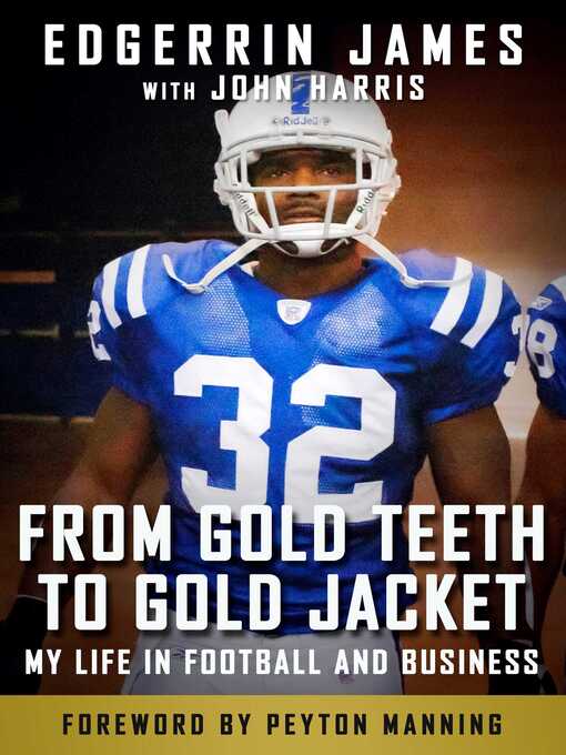 Title details for From Gold Teeth to Gold Jacket by Edgerrin James - Wait list